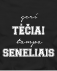 Geri tėčiai tampa seneliais